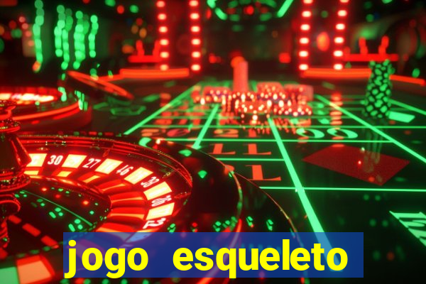 jogo esqueleto explosivo 2